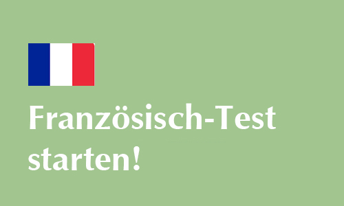 Französisch-Test starten!